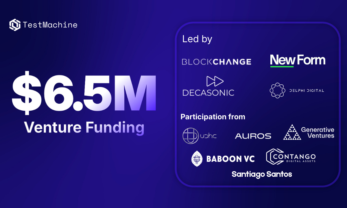TestMachine Secures Over $6.5M In Venture Funding To Expand AI-driven Blockchain Security Solutions 3 TestMachine Secures Over $6.5M In Venture Funding To Expand AI-driven Blockchain Security Solutions