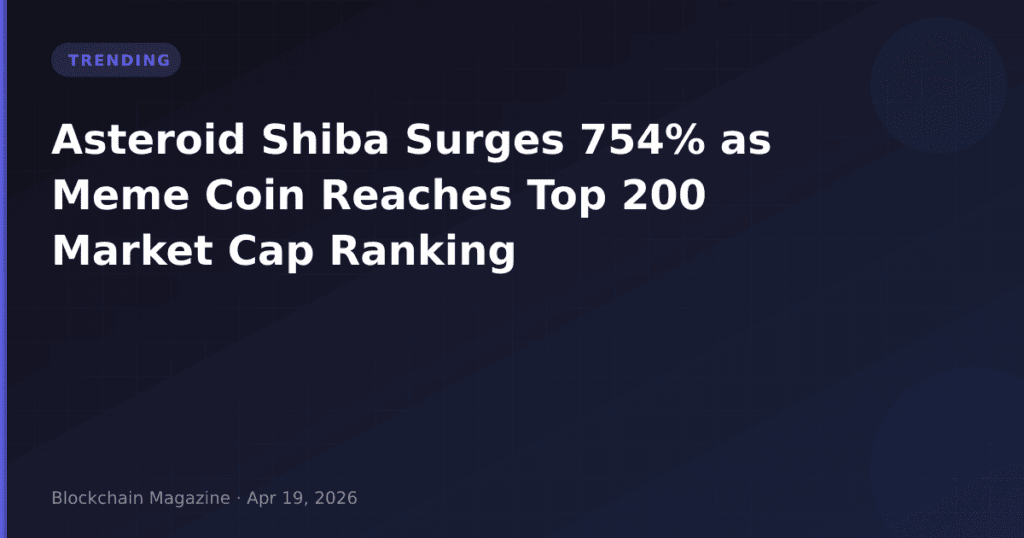 Asteroid Shiba Surges 754% as Meme Coin Reaches Top 200 Market Cap Ranking