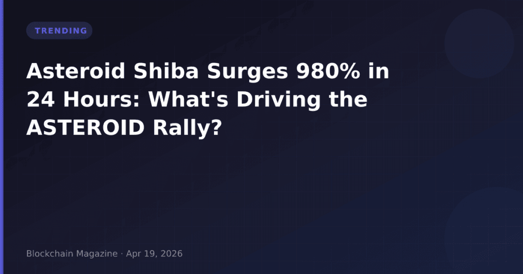 Asteroid Shiba Surges 980% in 24 Hours: What’s Driving the ASTEROID Rally?