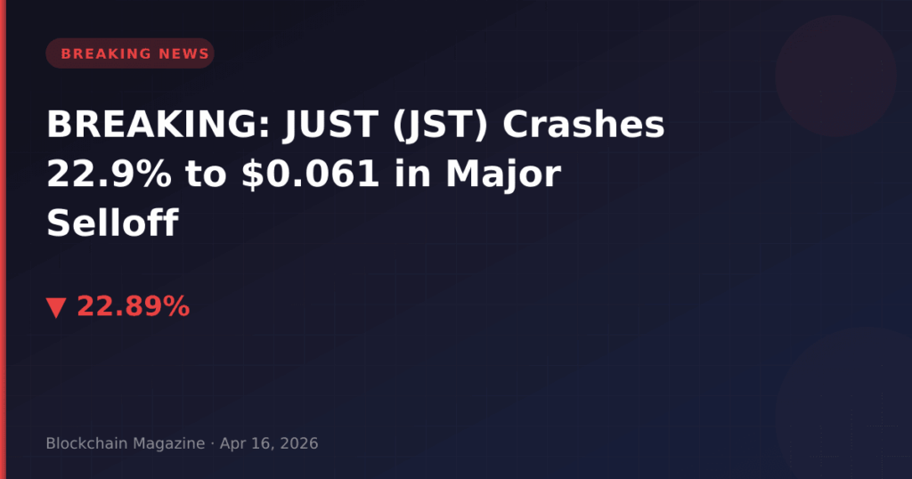 BREAKING: JUST (JST) Crashes 22.9% to $0.061 in Major Selloff