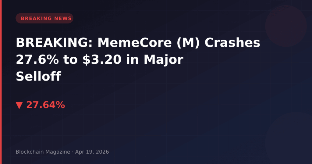 BREAKING: MemeCore (M) Crashes 27.6% to $3.20 in Major Selloff