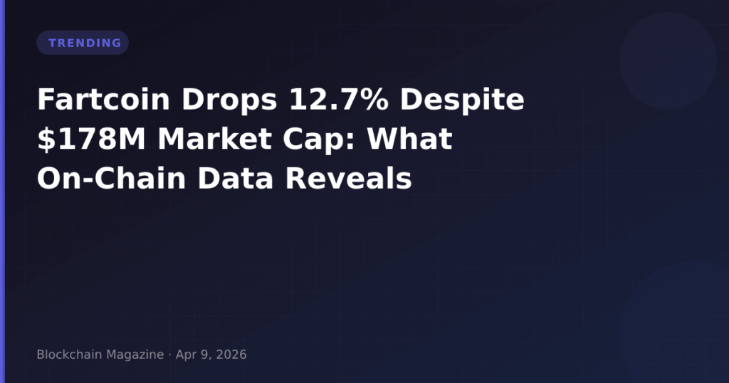Fartcoin Drops 12.7% Despite $178M Market Cap: What On-Chain Data Reveals