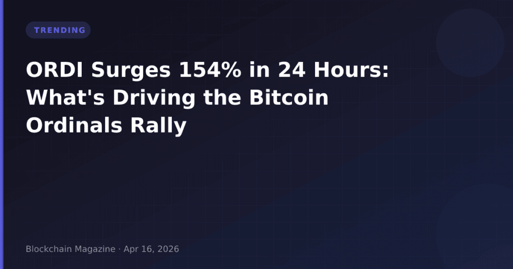 ORDI Surges 154% in 24 Hours: What’s Driving the Bitcoin Ordinals Rally