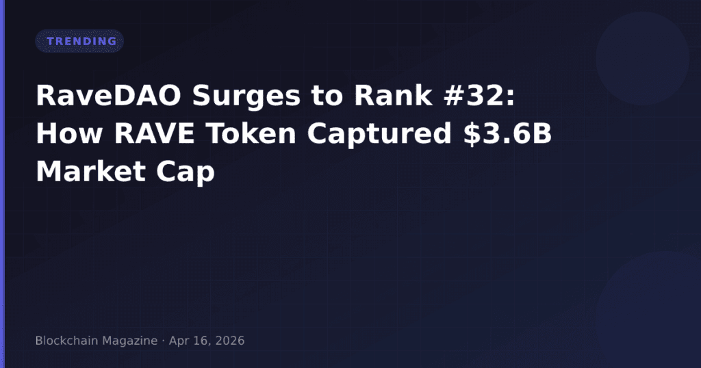 RaveDAO Surges to Rank #32: How RAVE Token Captured $3.6B Market Cap